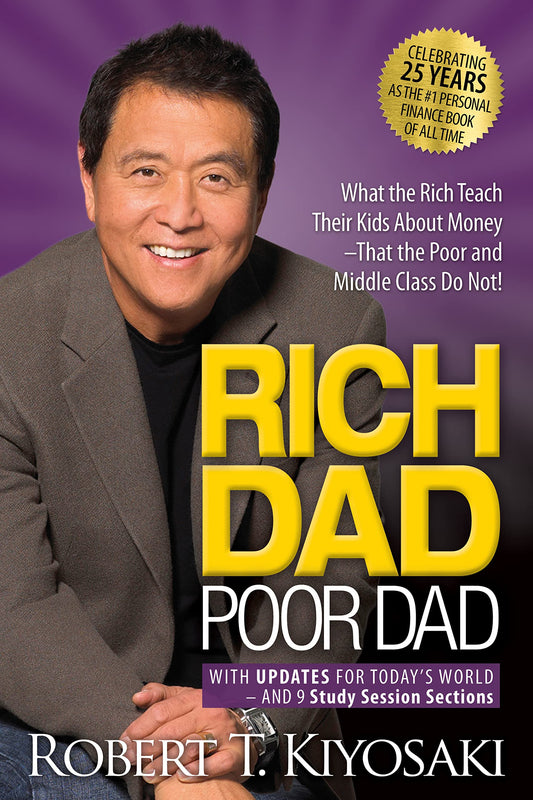 Rich Dad Poor Dad: What the Rich Teach Their Kids About Money That the Poor and Middle Class Do Not! - 9016