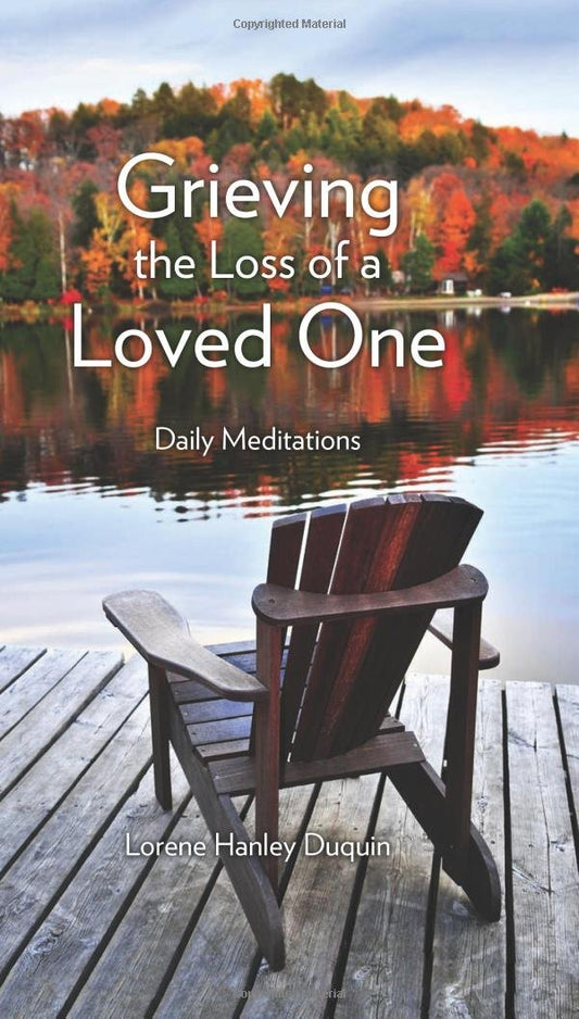 Grieving the Loss of a Loved One: Daily Meditations - 2987