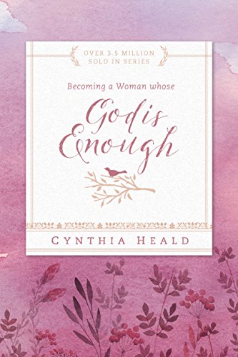 Becoming a Woman Whose God Is Enough (Bible Studies: Becoming a Woman) - 7331