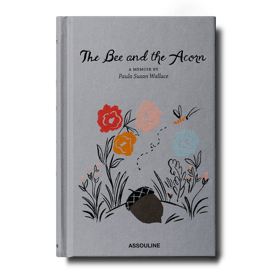 The Bee and the Acorn: A Memoir by Paula Susan Wallace