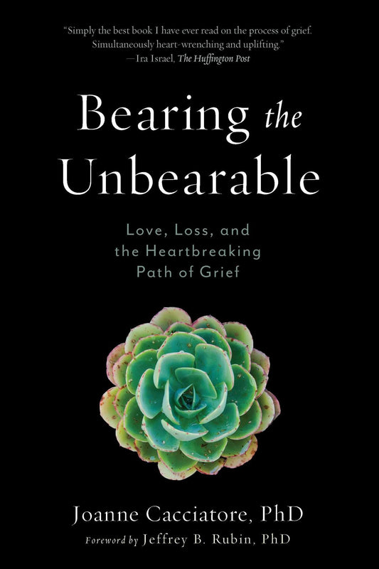Bearing the Unbearable: Love, Loss, and the Heartbreaking Path of Grief - 115