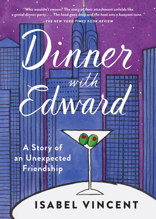 Dinner with Edward: A Story of an Unexpected Friendship - 7882