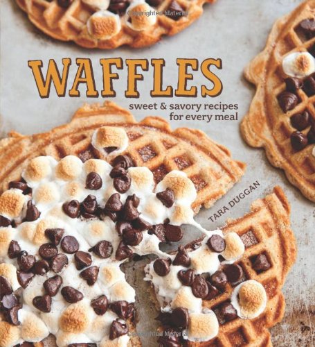 Waffles: Sweet & Savory Recipes for Every Meal - 3784
