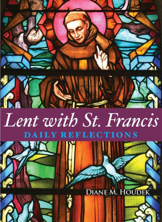 Lent With St. Francis: Daily Reflections