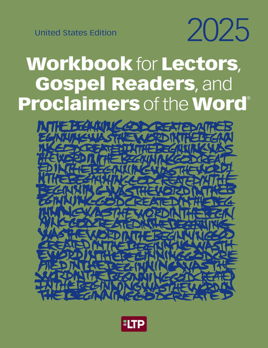 Workbook for Lectors, Gospel Readers, and Proclaimers of the Word® 2025: United States Edition - 2430