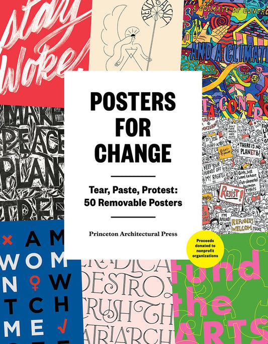 Posters for Change: Tear, Paste, Protest: 50 Removable Posters - 495
