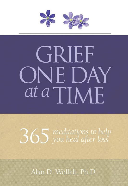 Grief One Day at a Time: 365 Meditations to Help You Heal After Loss - 1605