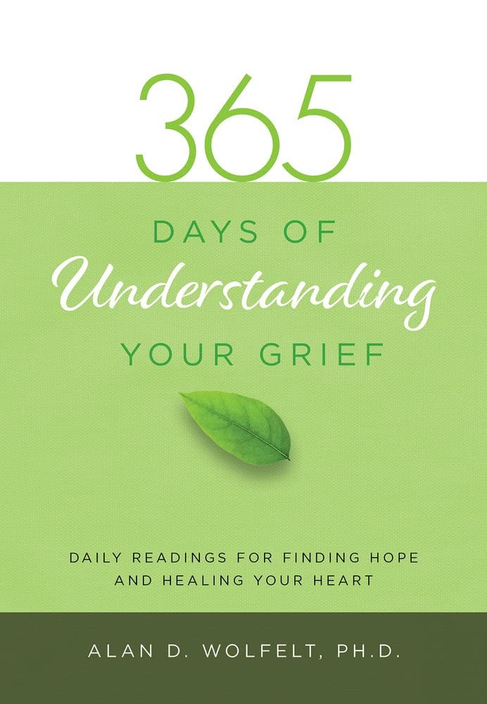 365 Days of Understanding Your Grief (365 Meditations)