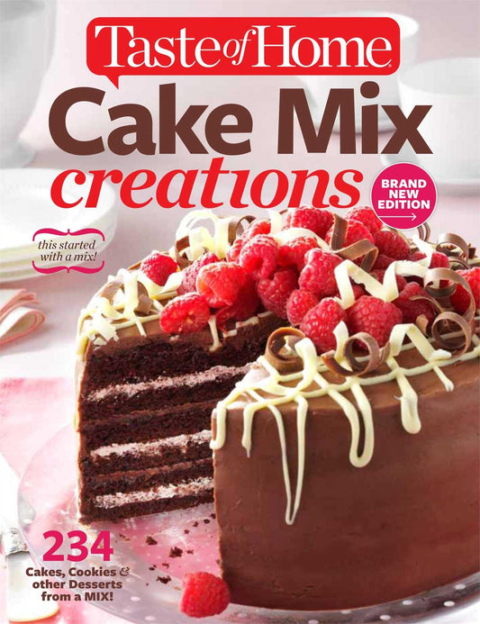 Taste of Home Cake Mix Creations Brand New Edition: 234 Cakes, Cookies & other Desserts from a Mix! (Taste of Home Baking) - 8483