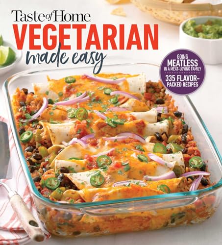 Taste of Home Vegetarian Made Easy: 335 Delicious Meatless Recipes with Tips for Every Table - 6388