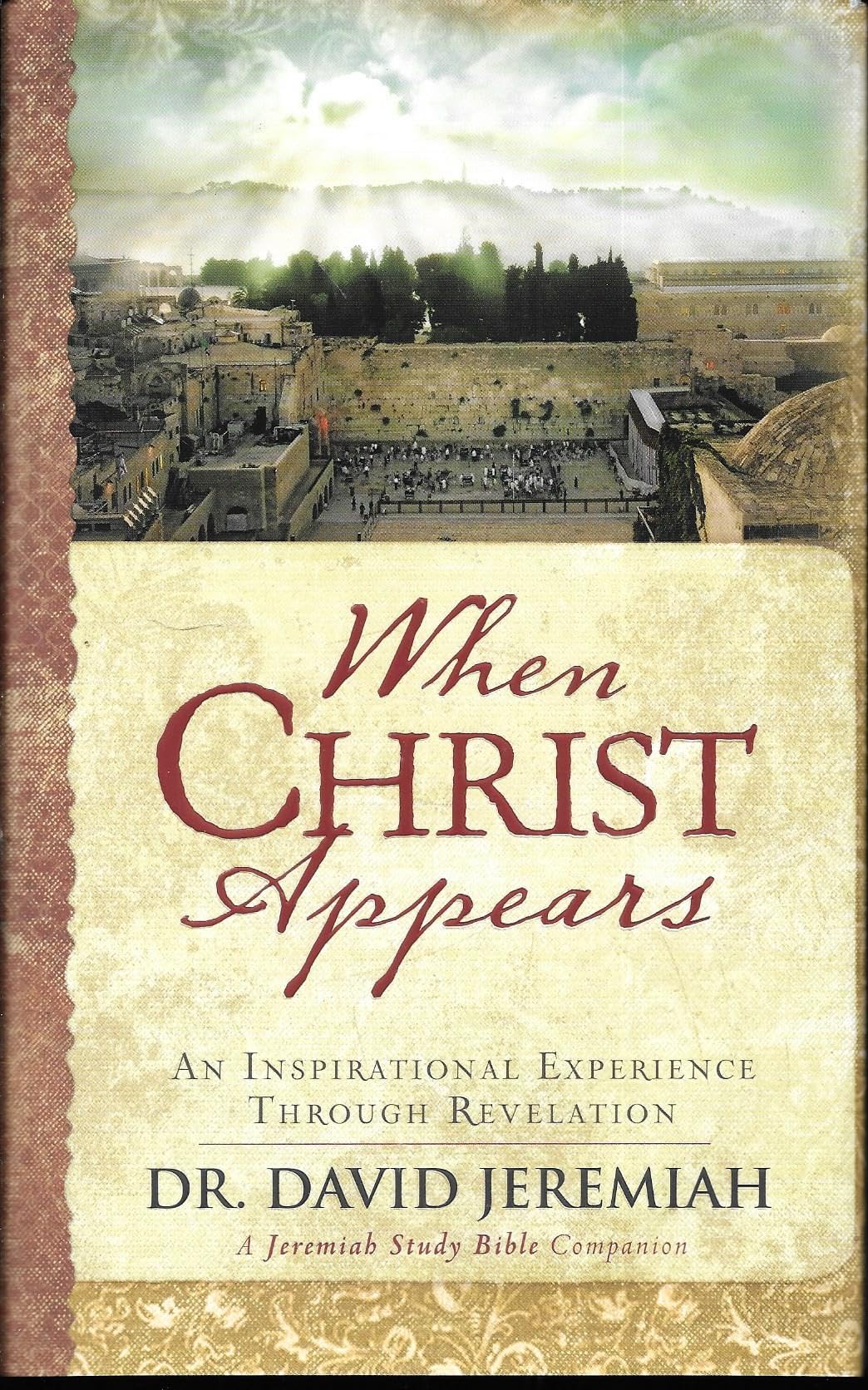 When Christ Appears: An Inspirational Experience Through Revelation - 8210