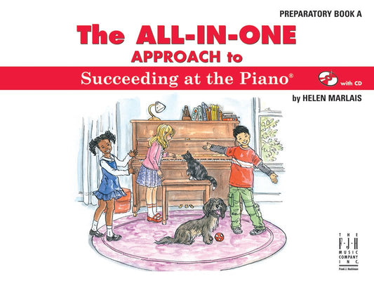 The All-in-One Approach to Succeeding at the Piano, Preparatory Book A - 9575
