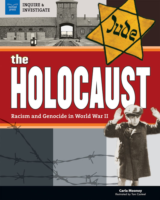 The Holocaust: Racism and Genocide in World War II (Inquire and Investigate) - 7420
