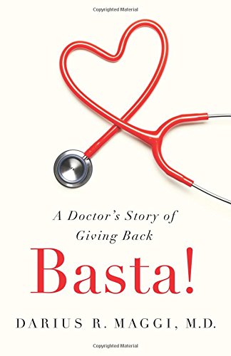 Basta!: A Doctor's Story of Giving Back - 8647