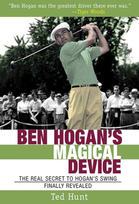 Ben Hogan's Magical Device: The Real Secret to Hogan's Swing Finally Revealed - 4229