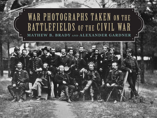 War Photographs Taken on the Battlefields of the Civil War - 8103