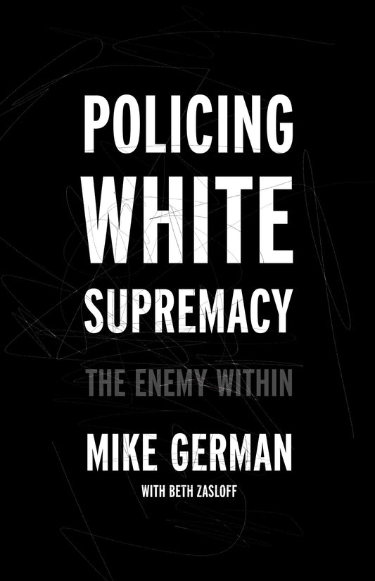 Policing White Supremacy: The Enemy Within - 94