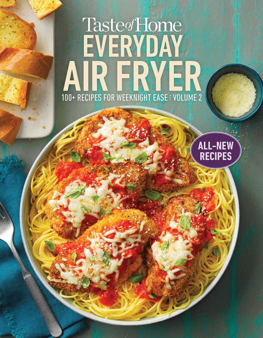 Taste of Home Everyday Air Fryer Vol 2: 100+ Recipes for Weeknight Ease (2)