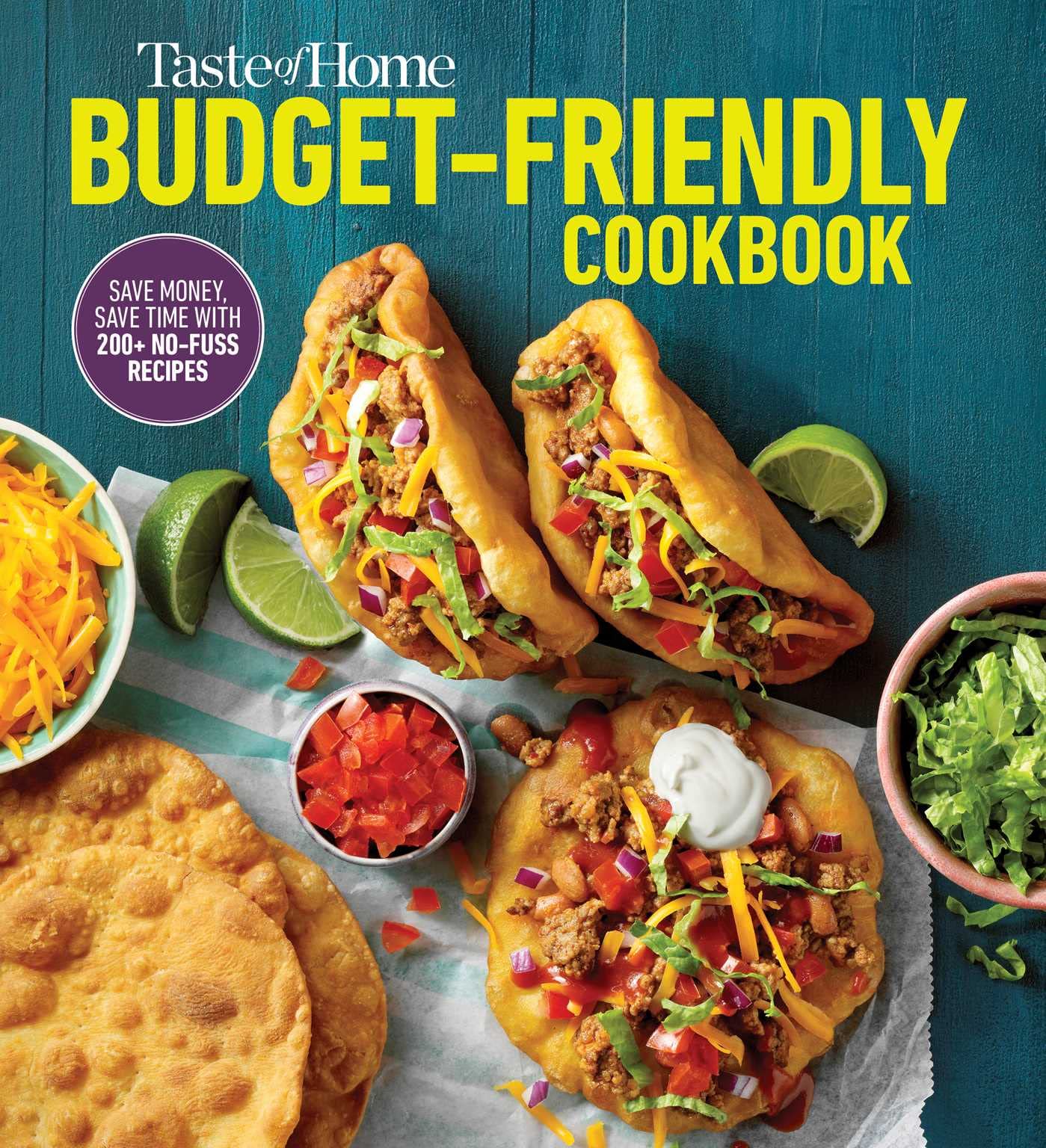 Taste of Home Budget-Friendly Cookbook: 220+ recipes that cut costs, beat the clock and always get thumbs-up approval (Taste of Home Quick & Easy) - 7002