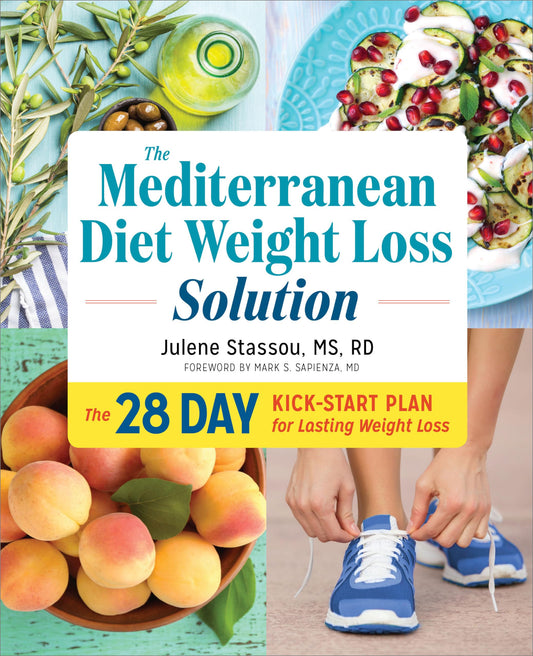 The Mediterranean Diet Weight Loss Solution: The 28-Day Kickstart Plan for Lasting Weight Loss - 5202