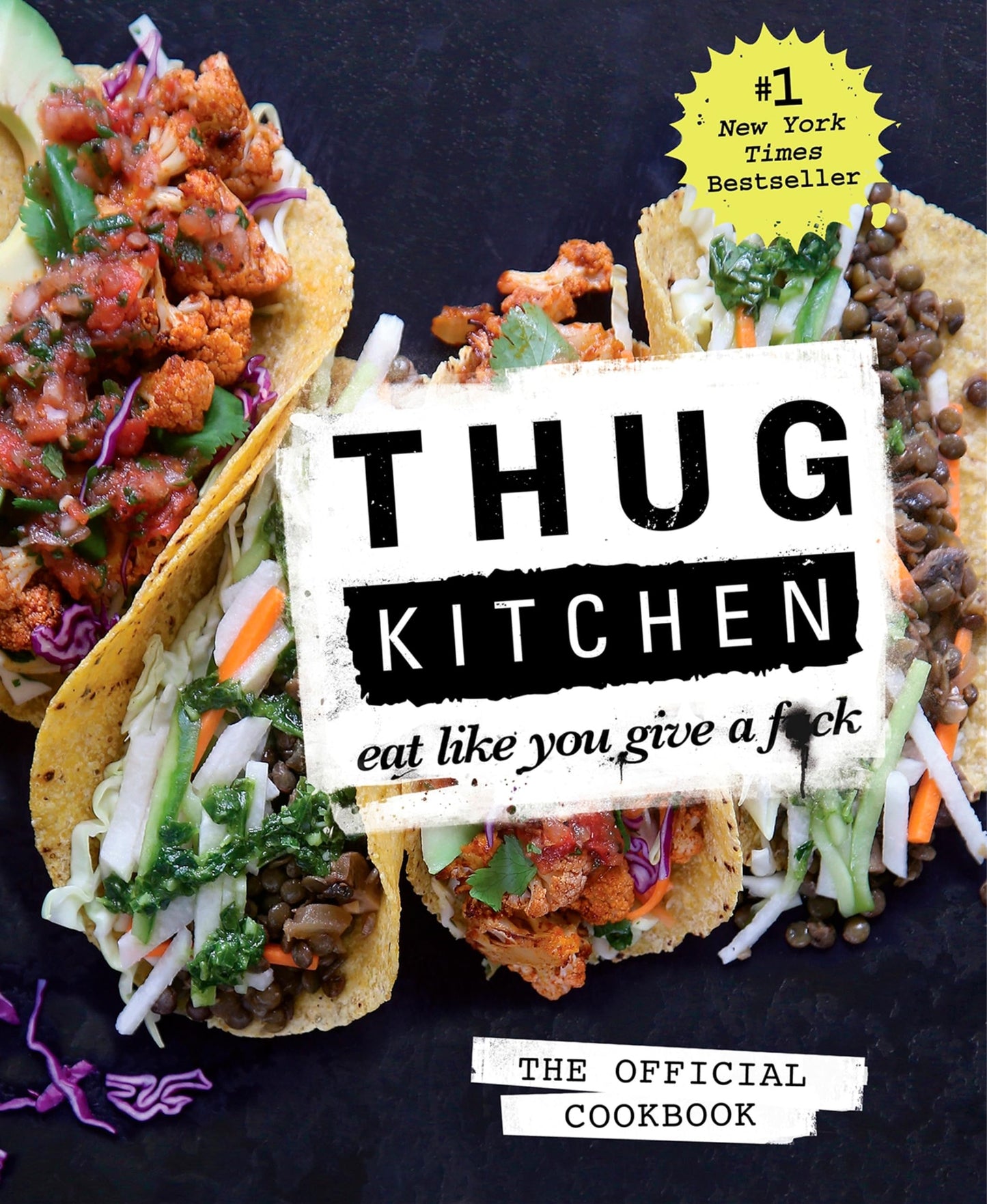 Thug Kitchen: The Official Cookbook: Eat Like You Give a F*ck (Thug Kitchen Cookbooks) - 2741