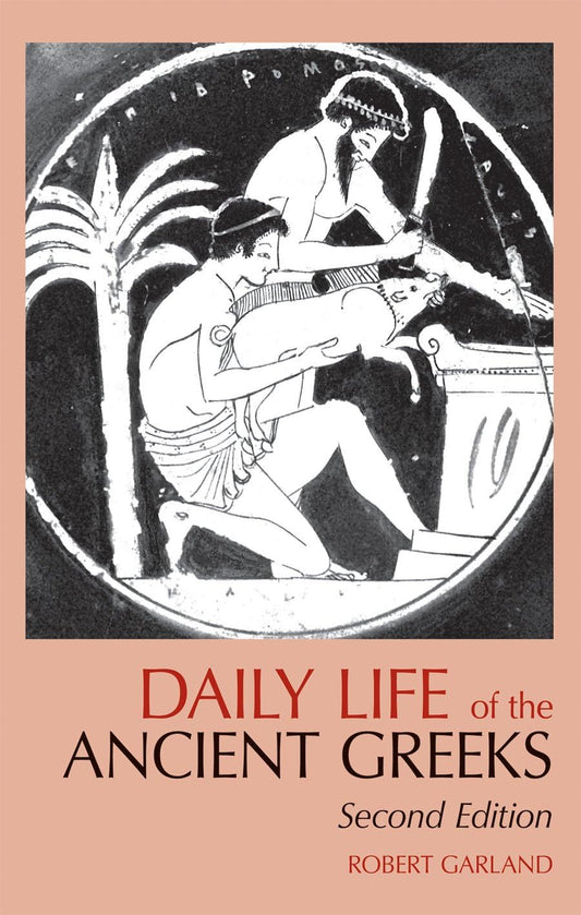 Daily Life of the Ancient Greeks (Greenwood Press "Daily Life Through History") - 4174