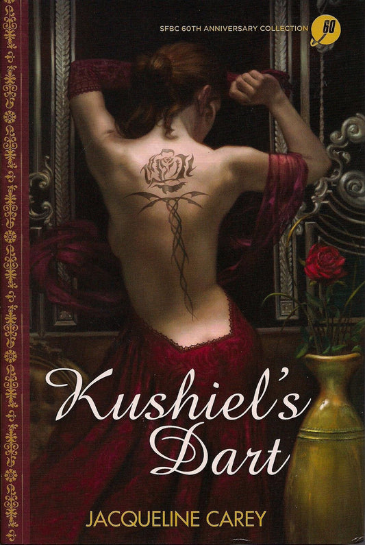 Kushiel's Dart (SFBC 60th Anniversary Collection)