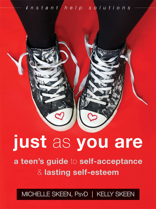 Just As You Are: A Teen’s Guide to Self-Acceptance and Lasting Self-Esteem (The Instant Help Solutions Series) - 385