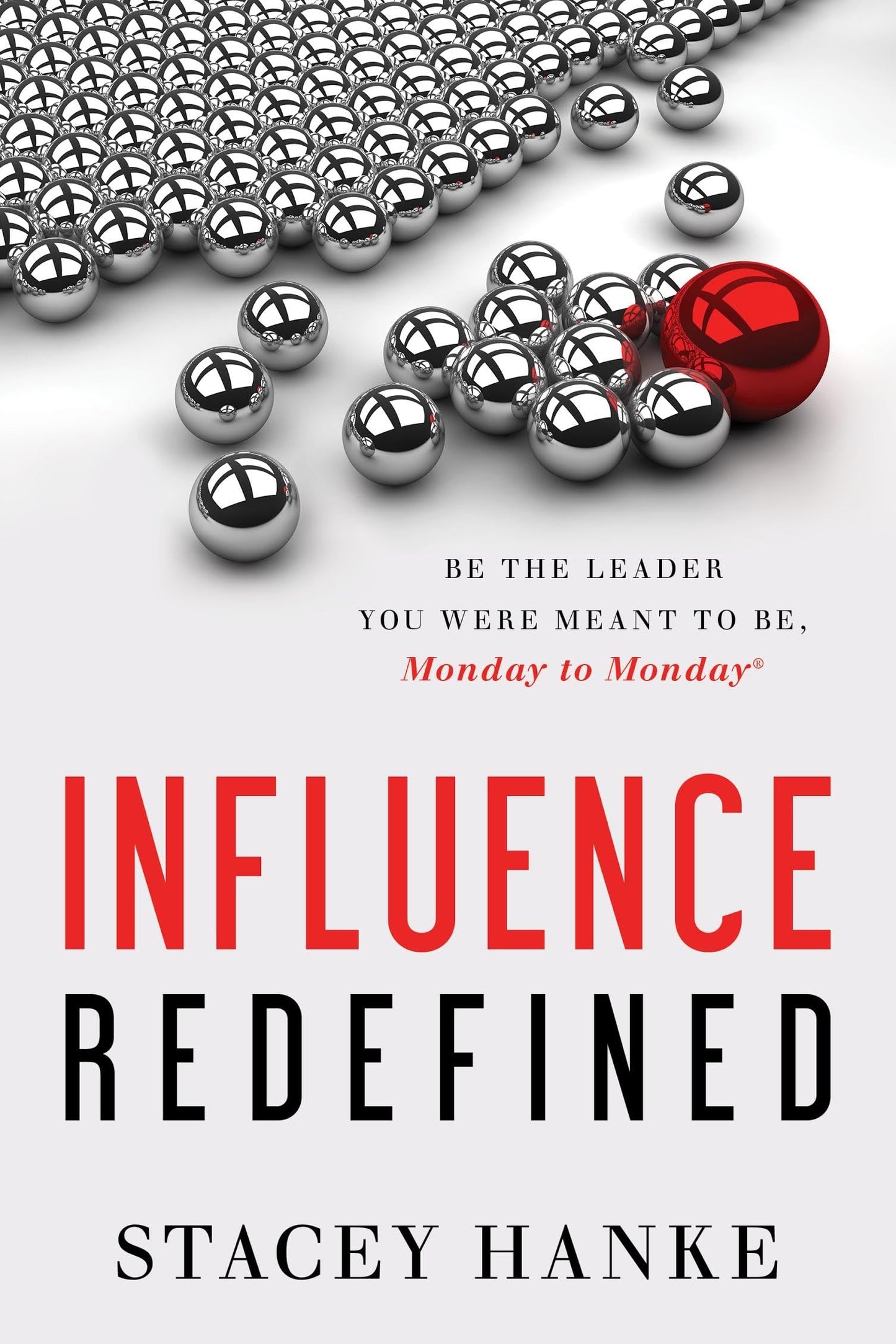 Influence Redefined: Be the Leader You Were Meant to Be, Monday to Monday - 6135