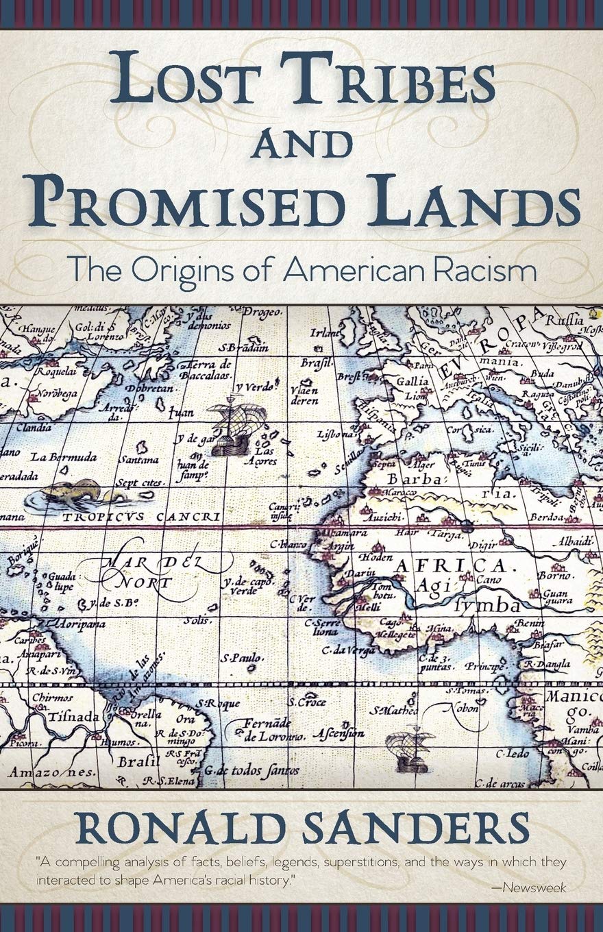 Lost Tribes and Promised Lands: The Origins of American Racism - 8149