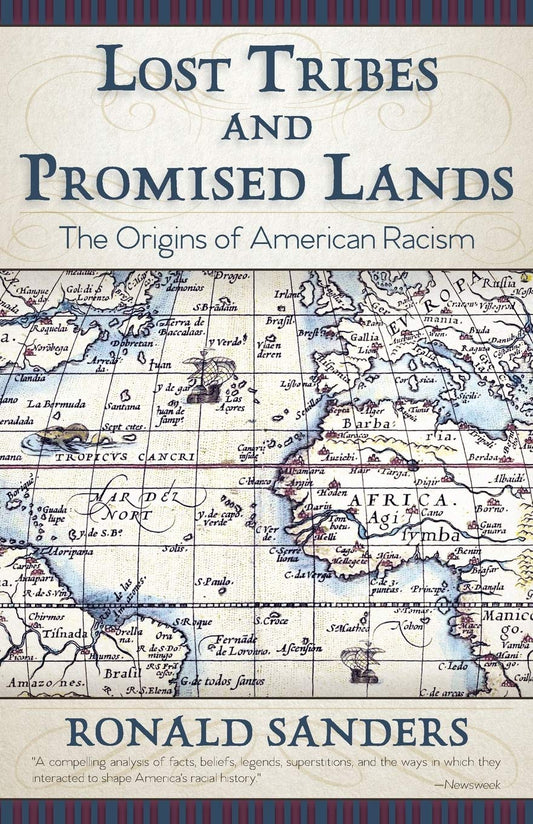 Lost Tribes and Promised Lands: The Origins of American Racism - 8149