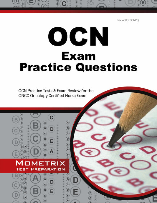 OCN Exam Practice Questions: OCN Practice Tests and Review for the ONCC Oncology Certified Nurse Exam - 6019