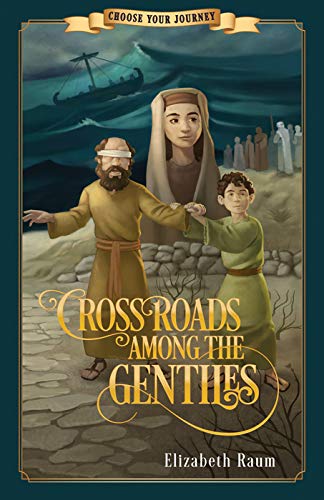 Crossroads Among the Gentiles (Choose Your Journey) - 3711