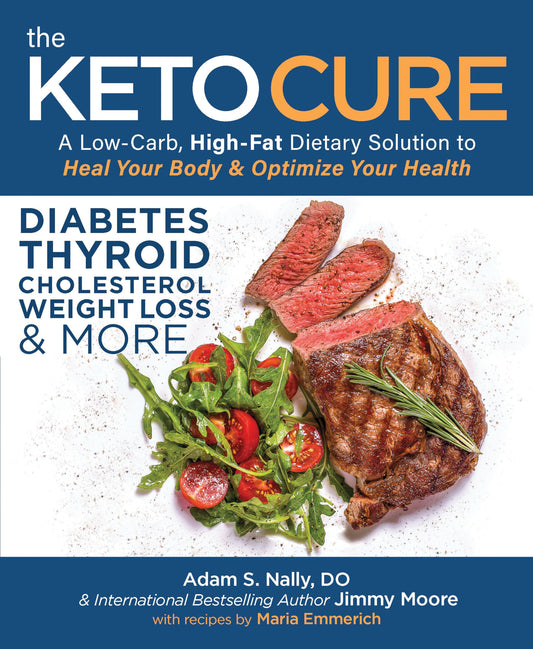 The Keto Cure: A Low-Carb, High-Fat Dietary Solution to Heal Your Body & Optimize Your Health - 2596