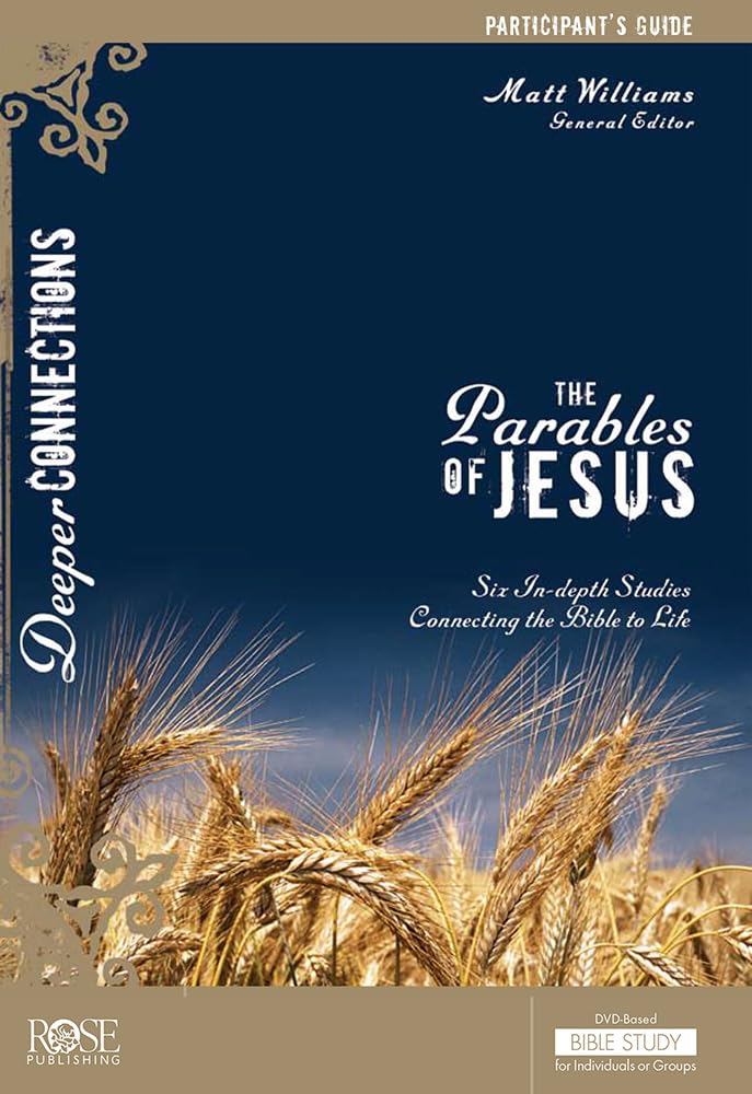 The Parables of Jesus Participant's Guide (Deeper Connections) - 3598