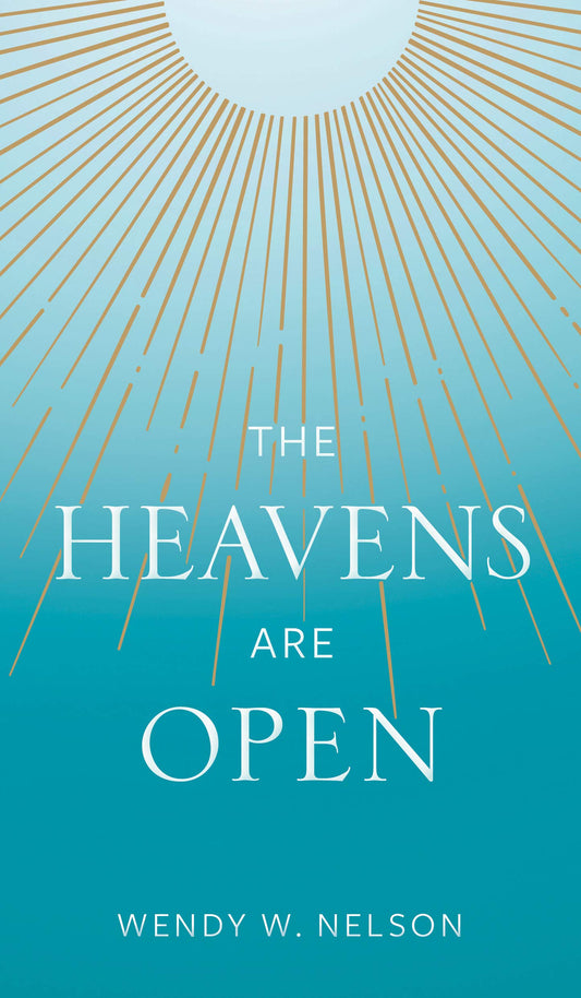 The Heavens are Open
