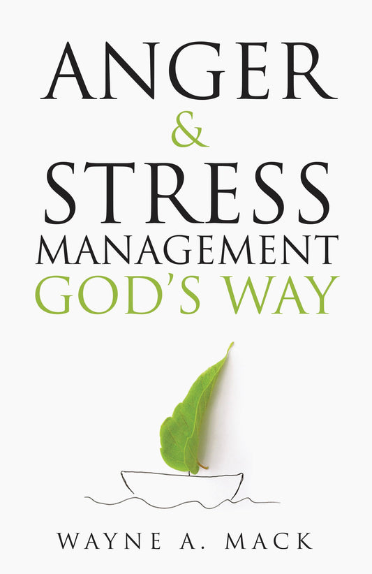 Anger and Stress Management God's Way - 5434