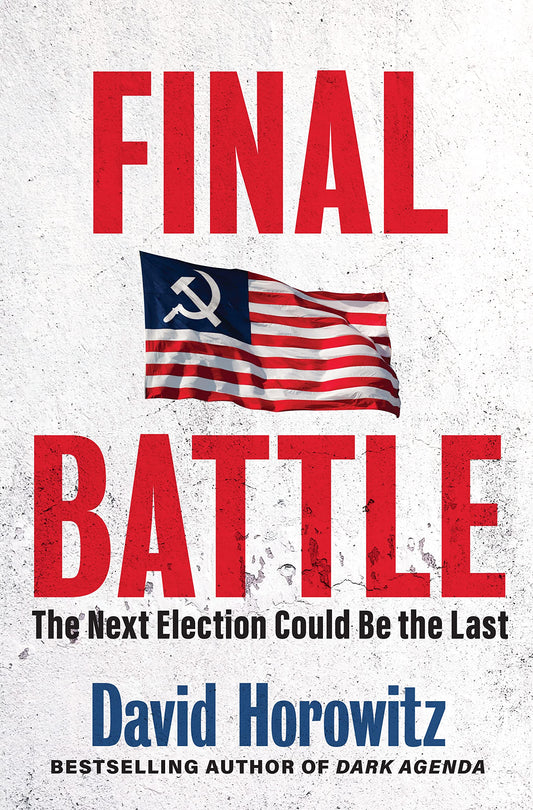 Final Battle: The Next Election Could Be the Last - 3529