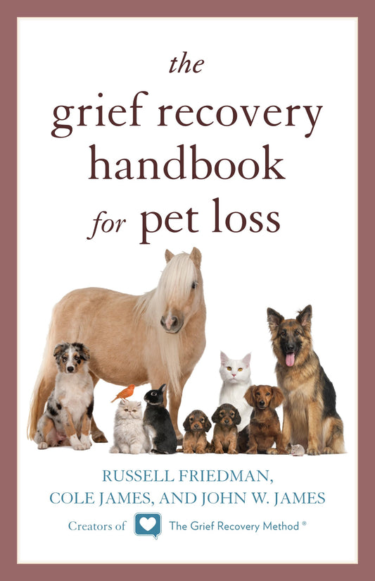 The Grief Recovery Handbook for Pet Loss - 9049