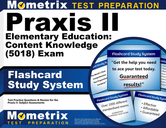 Praxis II Elementary Education: Content Knowledge (5018) Exam Flashcard Study System: Praxis II Test Practice Questions & Review for the Praxis II: Subject Assessments - 5005