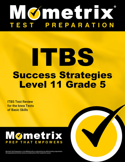 ITBS Success Strategies Level 11 Grade 5 Study Guide: ITBS Test Review for the Iowa Tests of Basic Skills - 4077