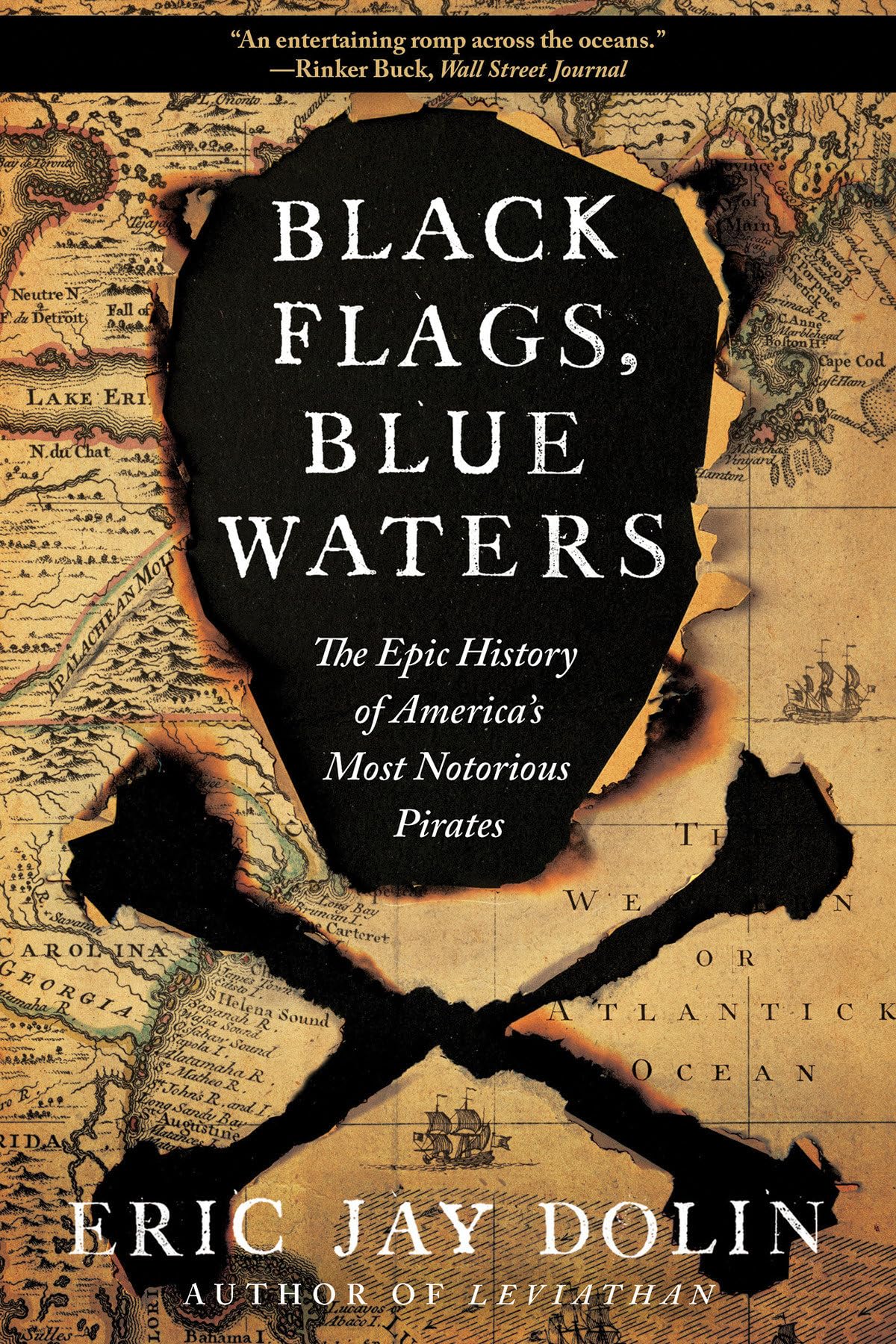 Black Flags, Blue Waters: The Epic History of America's Most Notorious Pirates - 9420