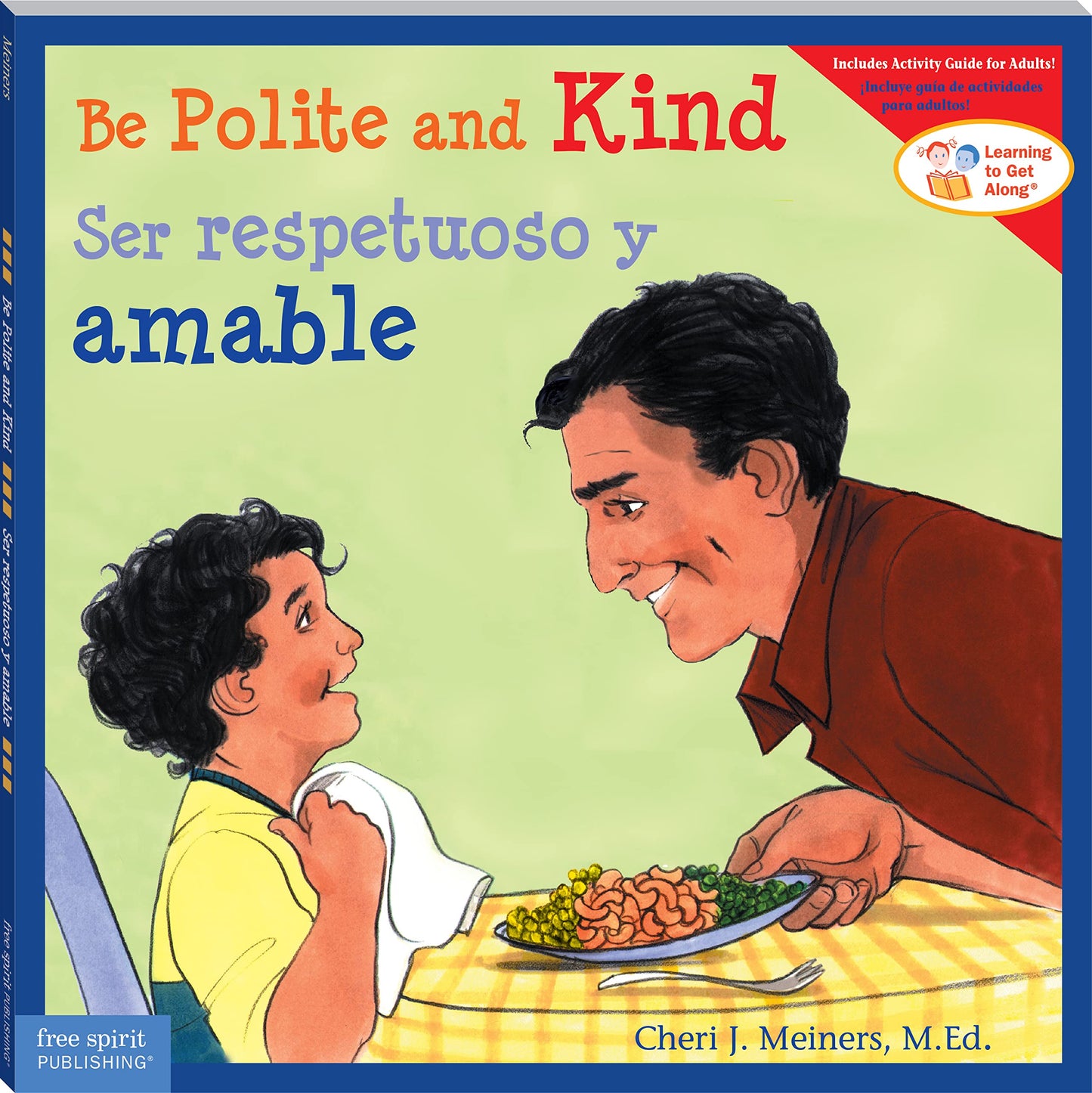 Be Polite and Kind / Ser respetuoso y amable (Learning to Get Along®) (Spanish and English Edition) - 2631