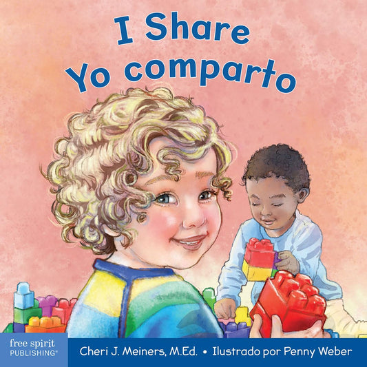 I Share / Yo comparto: A book about being kind and generous/Un libro sobre ser amable y generoso (Learning About Me & You Board Books) (Spanish and English Edition)
