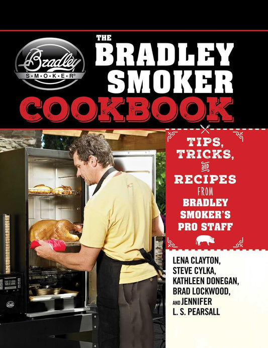 Bradley Electric Smoker Cookbook & BBQ Smoker Recipe Journal with 50+ Flavorful & Irresistible Recipes