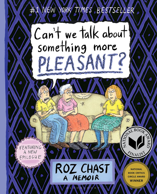 Can't We Talk about Something More Pleasant?: A Memoir - 3740