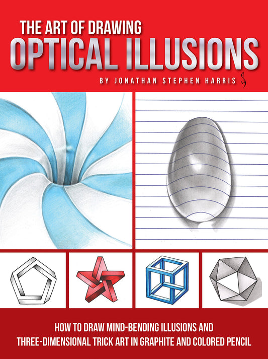 The Art of Drawing Optical Illusions: How to draw mind-bending illusions and three-dimensional trick art in graphite and colored pencil (Art Of...techniques) - 3648