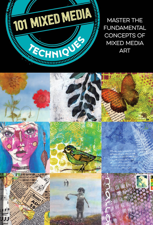 101 Mixed Media Techniques: Master the fundamental concepts of mixed media art - 485
