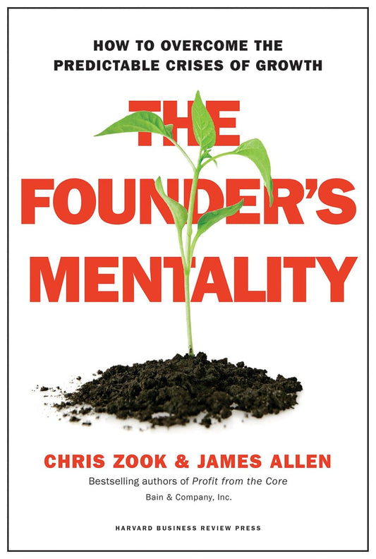 The Founder's Mentality: How to Overcome the Predictable Crises of Growth - 8835