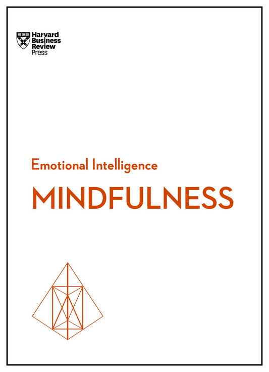 Mindfulness (HBR Emotional Intelligence Series) - 3553